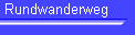 Rundwanderweg